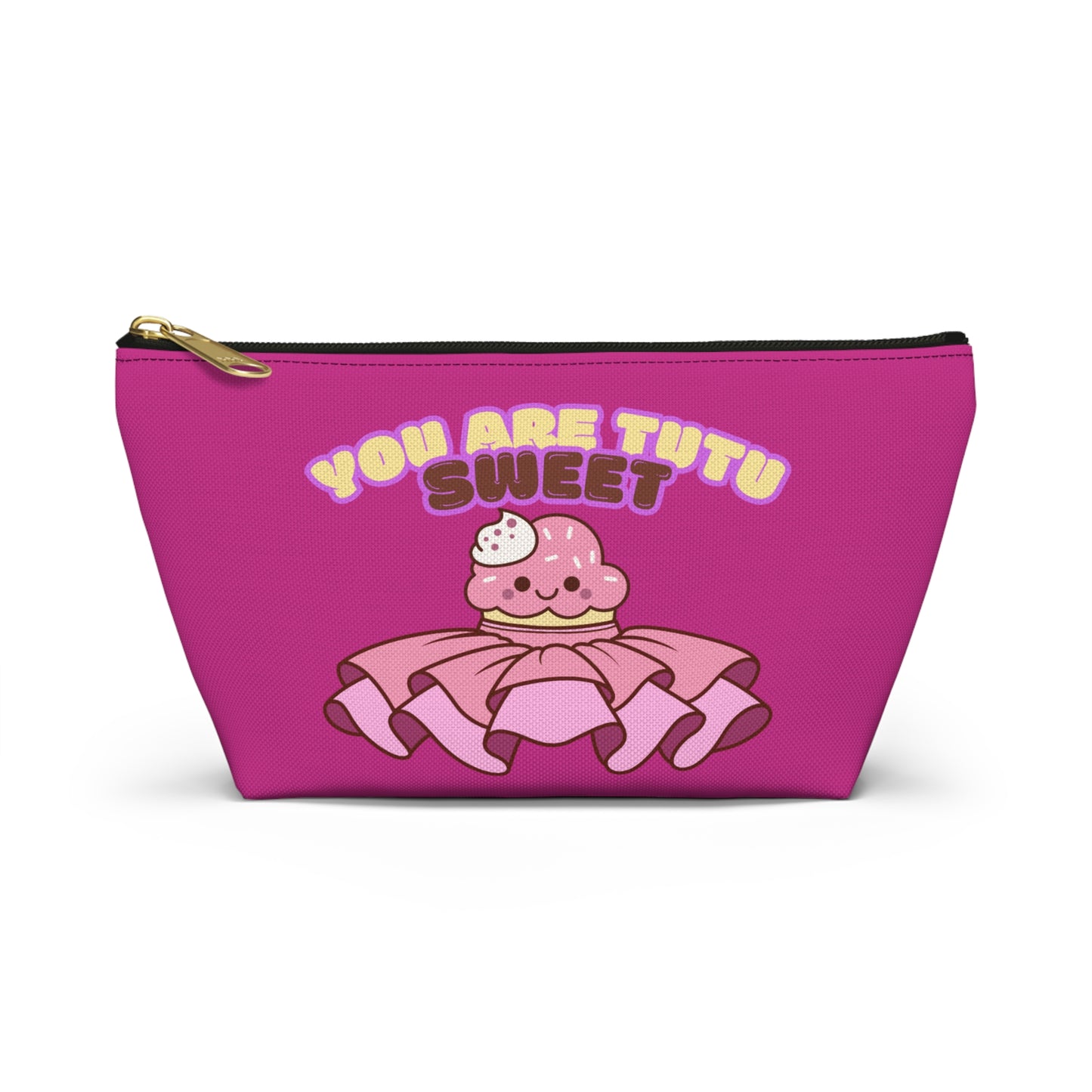 "You Are Tutu Sweet" Accessory Pouch & Makeup Bag – Kawaii Cupcake with Tutu Graphic
