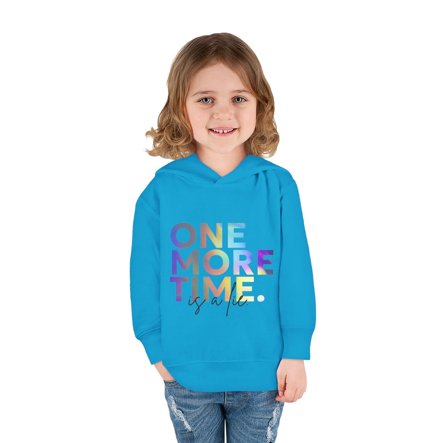 "One More Time Is a Lie" Toddler Dance Hoodie – Funny Colorful Graphic Pullover for Kids