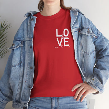 "LOVE Dance" Unisex Heavy Cotton Tee – Script Letter Graphic Dance Lover T-Shirt