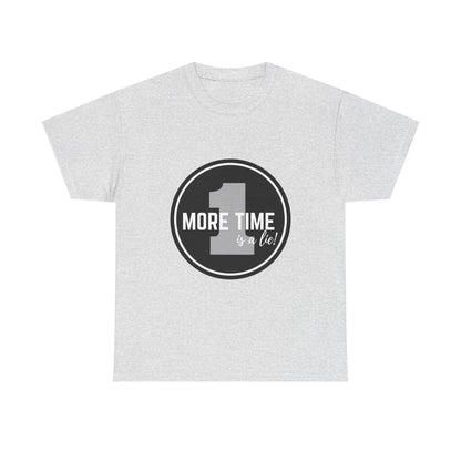 "One More Time is a Lie" Unisex Heavy Cotton Tee – Bold Emblem Dance Graphic Shirt for Dancers, Performers & Rehearsal Warriors