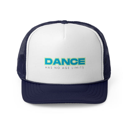 "Dance Has No Age Limits" Unisex Trucker Hat – Colorful Dance Quote Cap for All Ages, Dancers, and Movement Lovers