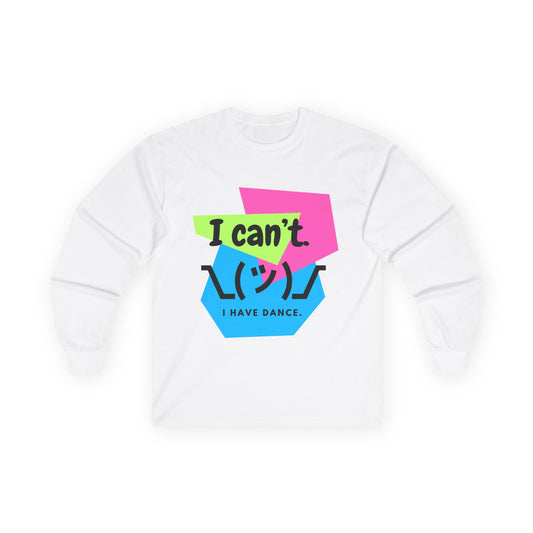 "I Can't. I Have Dance." Unisex Long Sleeve Dance Tee – 80s Retro Emoji Graphic Shirt for Dancers 💃🕺
