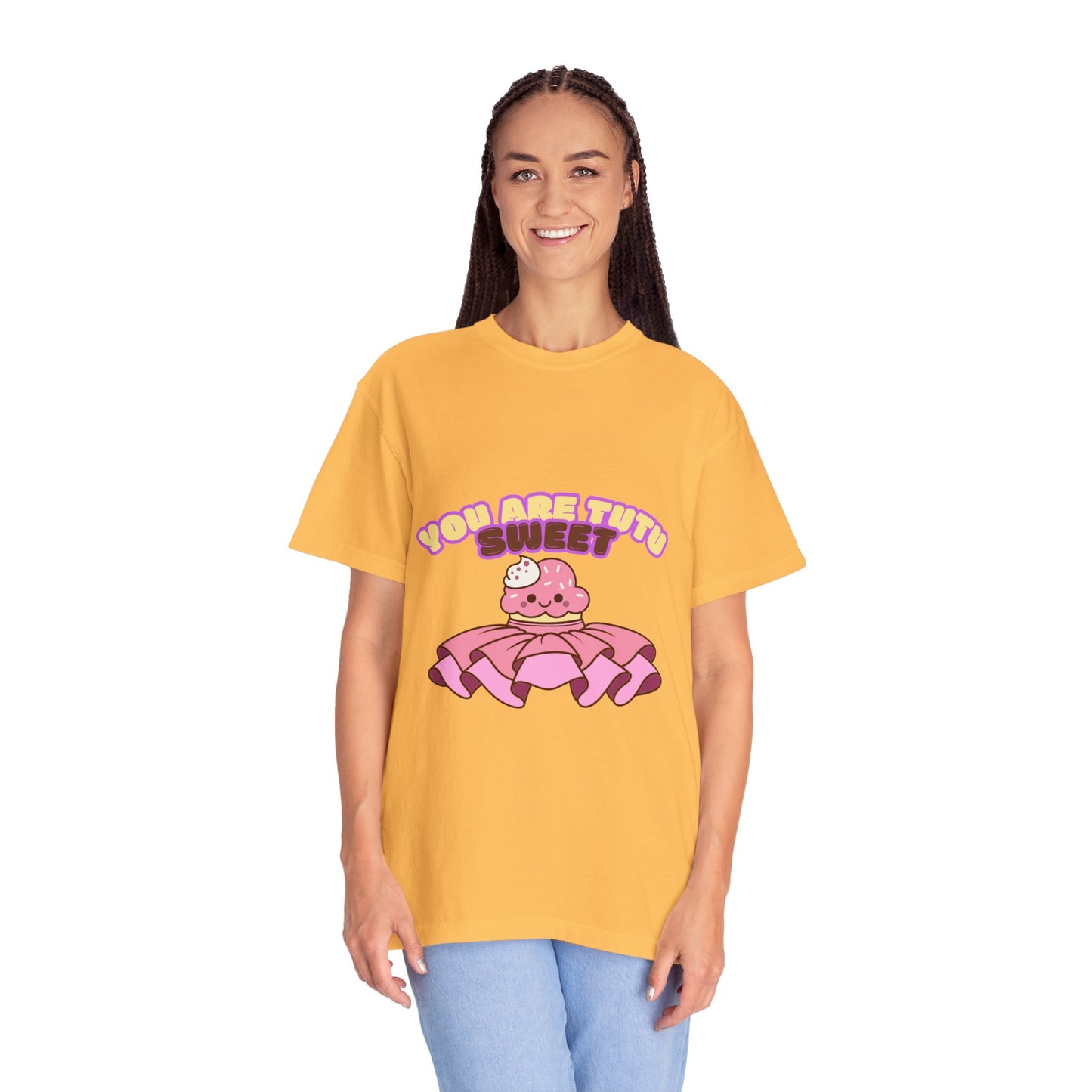 “You Are Tutu Sweet” T-Shirt – Kawaii Cupcake Dance Pun Unisex Garment-Dyed Tee 🧁💖
