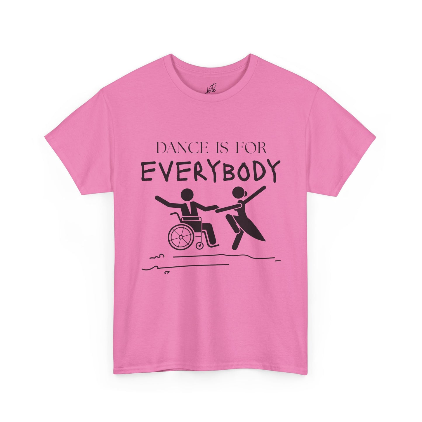 “Dance Is for Everybody” Inclusive Dance T-Shirt – Unisex Heavy Cotton Tee with Optional Back Personalization (Name or Studio)