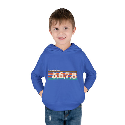 "From the Top and 5, 6, 7, 8" Toddler Pullover Hoodie – Retro Dance Rehearsal Graphic Fleece Sweatshirt for Kids
