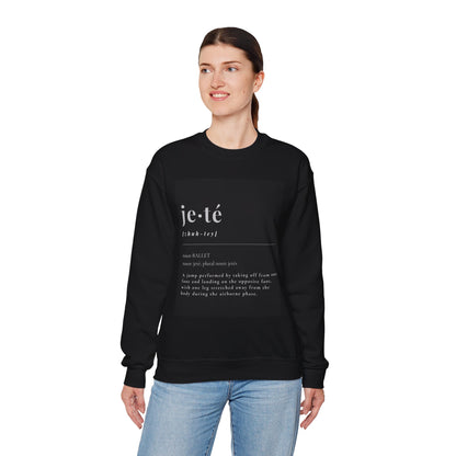 “Jeté Definition” Ballet Dance Sweatshirt – Unisex Heavy Blend Crewneck Featuring Official Jeté Definition with Optional Name or Studio Personalization