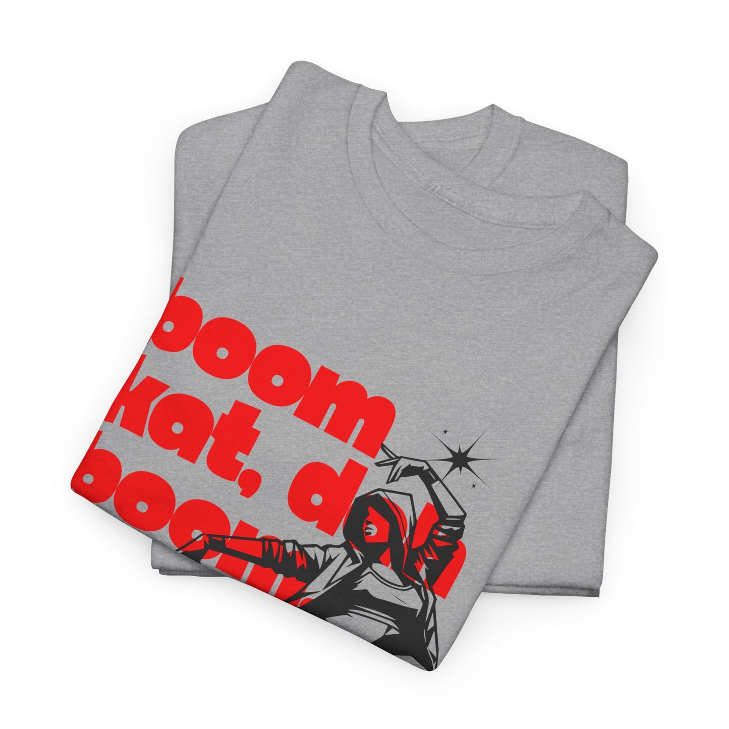 "Boom Kat, Dah, Boom, Boom, Kat" Streetwear Dance Graphic – Unisex Heavy Cotton Tee