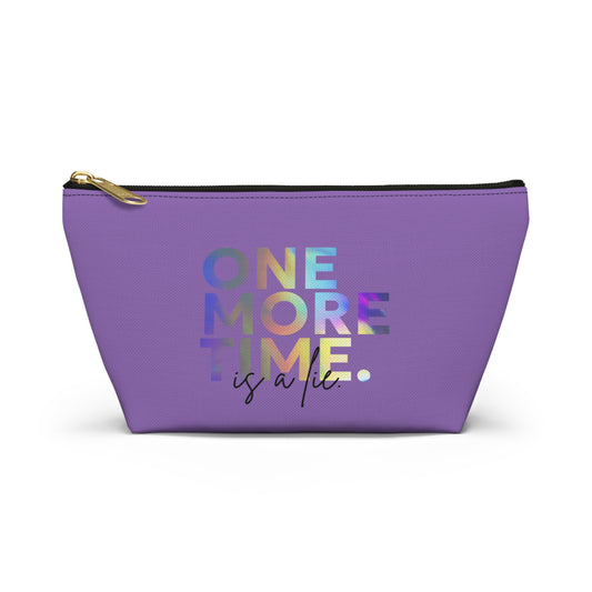"One More Time is a Lie" Makeup Bag – Colorful Text-Based Dance Graphic – Funny Dance-Themed Zipper Pouch for Cosmetics, Accessories & Gifts