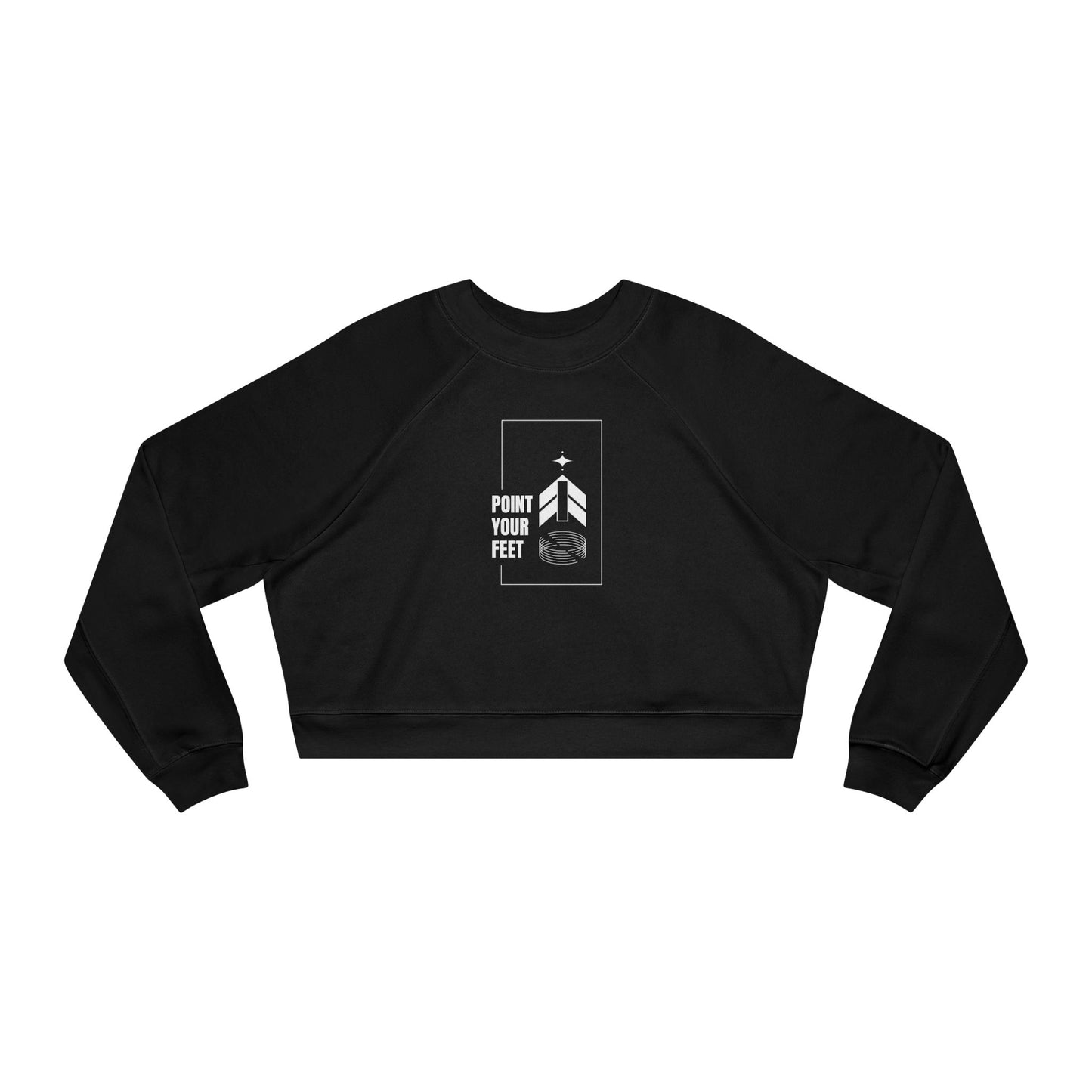 “Point Your Feet” Streetwear-Inspired Ballet Graphic | Dance Sweatshirt for Ballerinas & Dance Enthusiasts - Women’s Cropped Sweatshirt