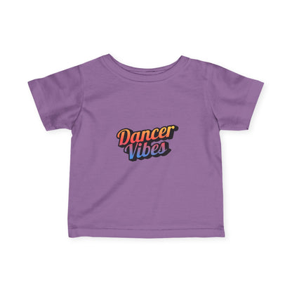"Dancer Vibes" Infant Fine Jersey Tee – Colorful Text Graphic Baby Dance T-Shirt for Stylish Little Movers
