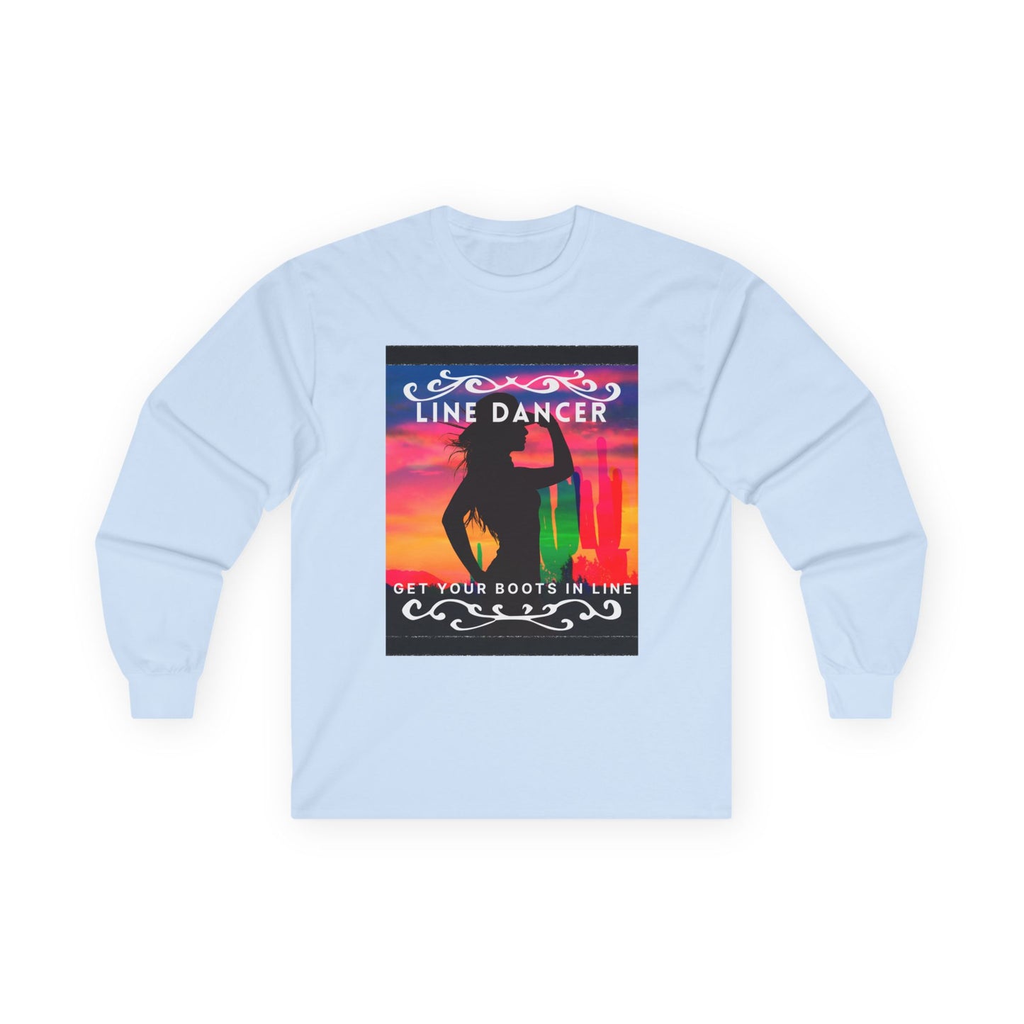 "Line Dancer, Get Your Boots in Line" Western-Inspired Graphic – Unisex Long Sleeve Dance Tee