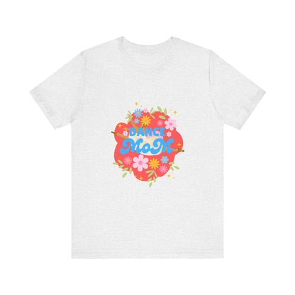 "Dance Mom” T-Shirt – Unisex Garment-Dyed Tee with Floral Dancer Graphic Front & Superhero Role List Back 🌸💪
