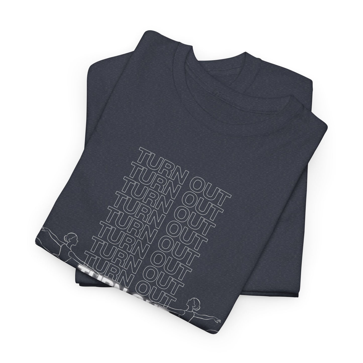"Turn Out" Ballerina Graphic Unisex Heavy Cotton Tee – Ballet Dance T-Shirt for Dancers & Dance Enthusiasts