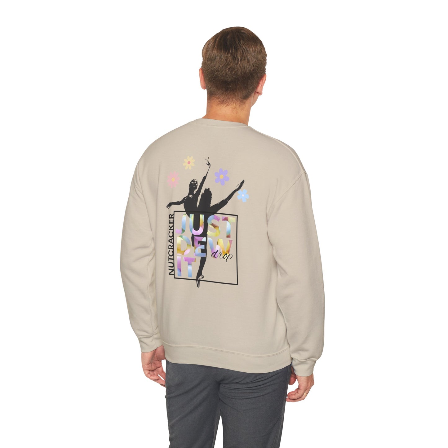 “Just Dew Drop It” Back Print ADULT Sweatshirt + “Nutcracker 2025” Front – Unisex Heavy Blend Crewneck | Ballet Dewdrop Fairy Holiday Dance Apparel