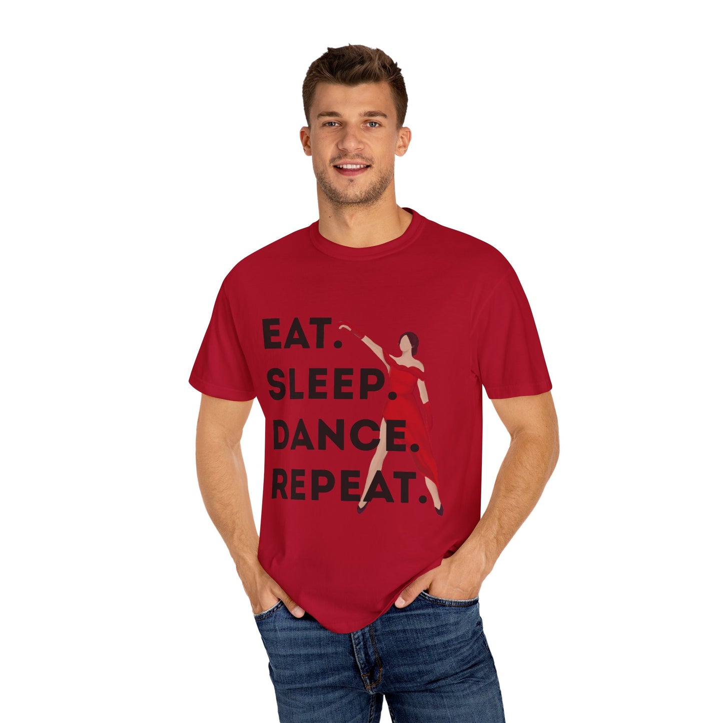 "Eat Sleep Dance Repeat" Unisex Garment-Dyed T-Shirt – Bold Dancer Graphic Tee – Dance Lifestyle Shirt for Performers & Enthusiasts