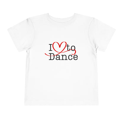 "I Love to Dance" Toddler Short Sleeve Tee – Hand-Drawn Heart Graphic Dance Lover T-Shirt