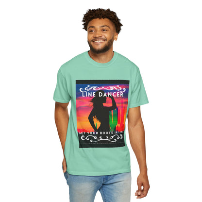 "Line Dancer" Unisex Garment-Dyed T-Shirt – Western Country Dance Graphic Tee – 'Get Your Boots in Line' Cowboy-Inspired Shirt