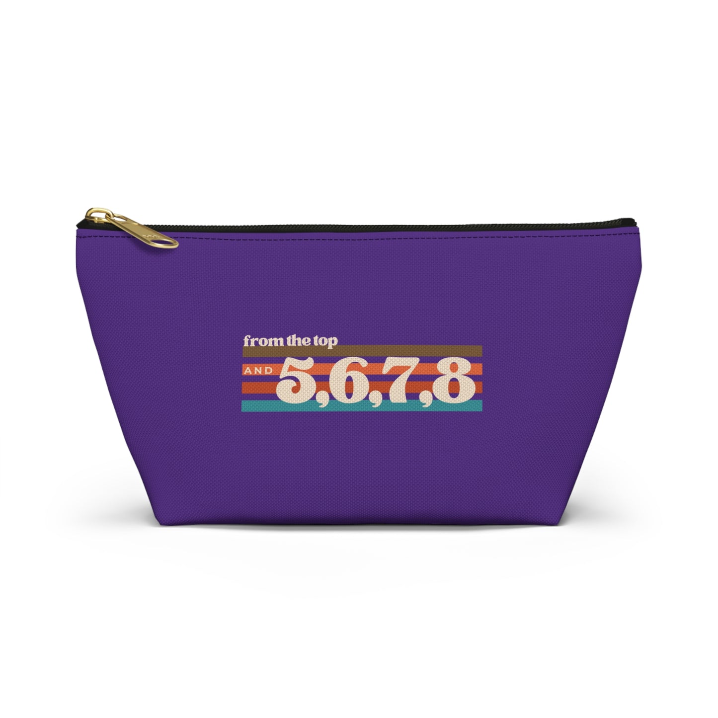 "From the Top and 5, 6, 7, 8" Makeup Bag – Retro Dance Graphic – Fun Dance-Themed Zipper Pouch for Cosmetics, Accessories & Gifts