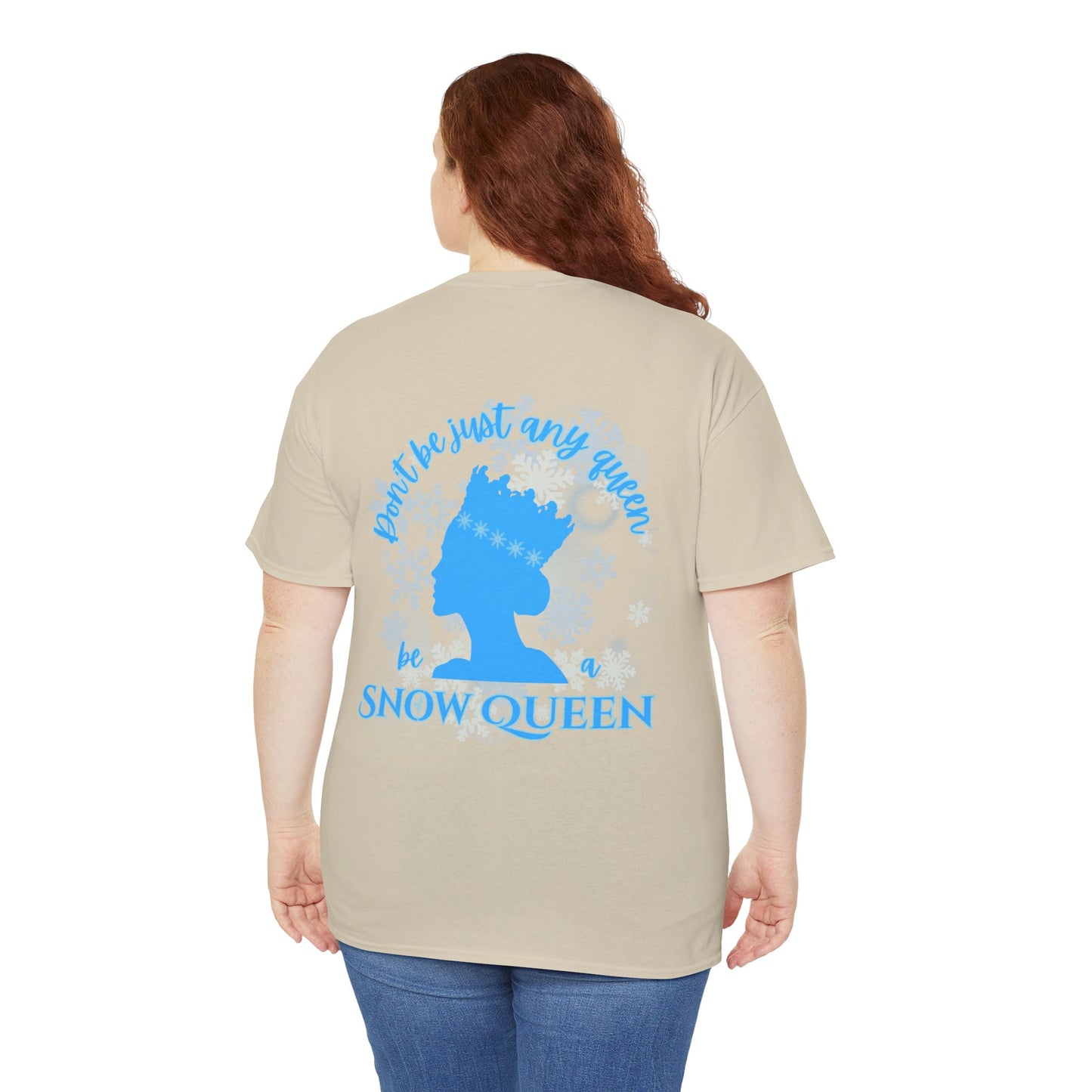 “Don’t Be Just Any Queen, Be a Snow Queen” ADULT Back Print + Nutcracker 2025 Front | Unisex Heavy Blend Cotton Tee Dance Apparel | Snow Queen Ballet T-shirt