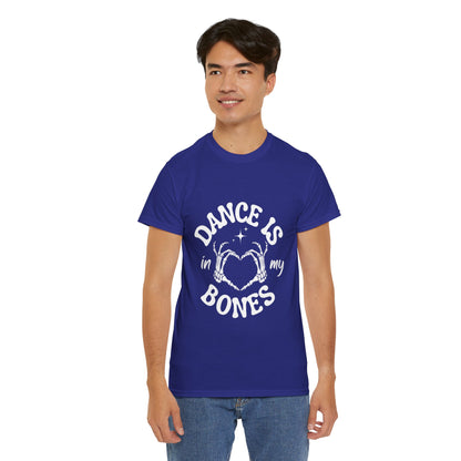 “Dance Is in My Bones” Halloween Dance T-Shirt with Cute Skeleton Heart Graphic - Unisex Heavy Cotton Tee
