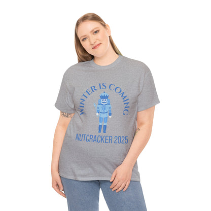 “Winter Is Coming Nutcracker 2025” T-shirt – Unisex Heavy Blend Cotton Tee | Holiday Dance T-shirt for Ballet Dancers