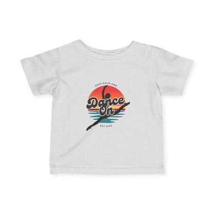"Keep Calm and Dance On" Retro Dance Graphic Infant Fine Jersey Tee – Cute Baby Dance T-Shirt for Future Tiny Dancers