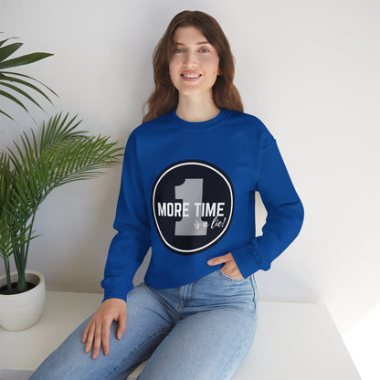 "One More Time Is a Lie." Unisex Heavy Blend Crewneck Sweatshirt – Bold Emblem Graphic Dance Teacher Quote Pullover for Dancers & Studio Life