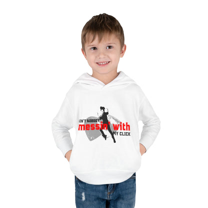 “Ain’t Nobody Messin’ With My Click” Toddler Pullover Hoodie – Tap Dance Graphic Sweatshirt with Tap Dancer Design for Kids