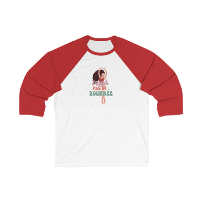 "Tombé Pas de Bourrée" Unisex 3/4 Sleeve Baseball Tee – Elegant Ballet Dance Shirt with Pretty Dancer Graphic for Ballet Lovers