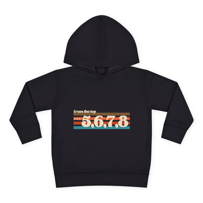 "From the Top and 5, 6, 7, 8" Toddler Pullover Hoodie – Retro Dance Rehearsal Graphic Fleece Sweatshirt for Kids