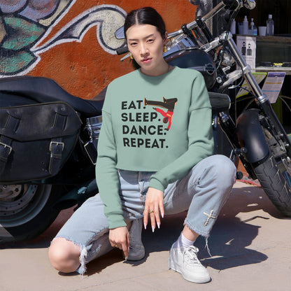 "Eat, Sleep, Dance, Repeat" Women’s Cropped Dance Sweatshirt – Bold B-Boy Graphic | Street Style Dance Apparel for Breakdancers & Hip-Hop Lovers
