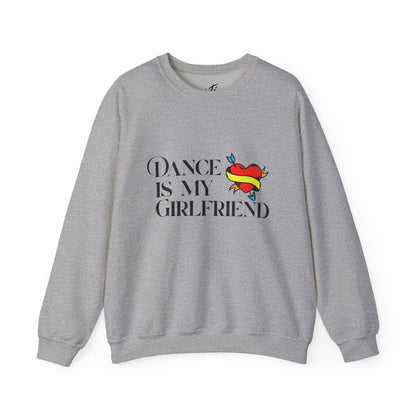 "Dance Is My Girlfriend" Unisex Crewneck Sweatshirt – Cute Heart Tattoo Graphic Dance Lover Pullover