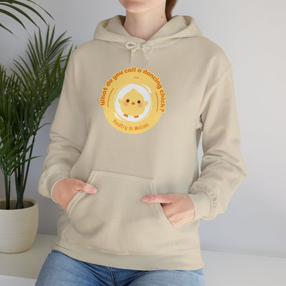 "What do you call a dancing chick? Poultry in Motion" Unisex Dance Hoodie – Funny Dancing Chick Graphic Sweatshirt for Dancers