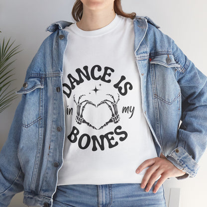 “Dance Is in My Bones” Halloween Dance T-Shirt with Cute Skeleton Heart Graphic - Unisex Heavy Cotton Tee