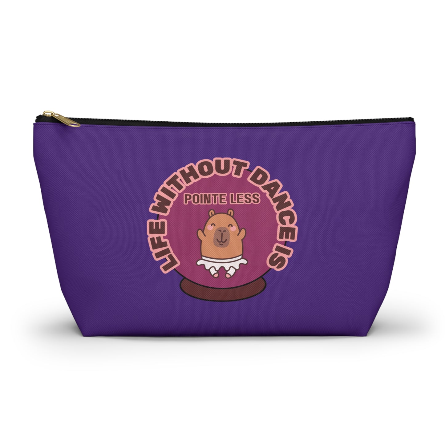 "Life Without Dance is Pointeless" Makeup Bag – Cute Dancing Capybara Graphic – Funny Ballet-Themed Zipper Pouch for Cosmetics, Accessories & Gifts