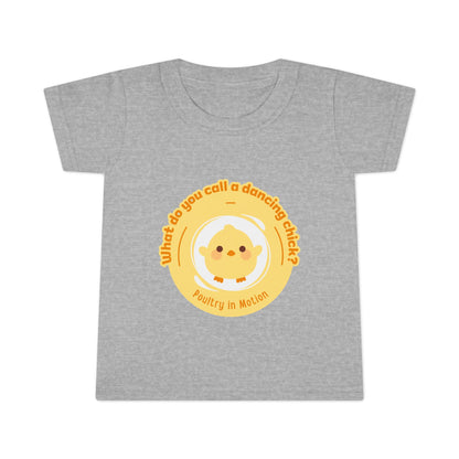 "What Do You Call a Dancing Chick? Poultry in Motion" Toddler Dance T-Shirt – Cute Chicken Graphic Short Sleeve Tee for Kids