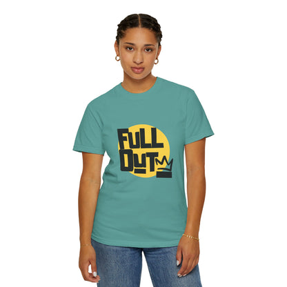 "Full Out" Unisex Garment-Dyed T-Shirt – Bold Streetwear-Inspired Dance Graphic Tee – Performance Shirt for Dancers & Hip Hop Enthusiasts