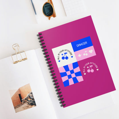 "Dancer – All in Your Attitude" Spiral Notebook – Retro Dance Journal for Confident Dancers, Students & Choreographers