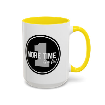 "One More Time is a Lie" Dance Quote Accent Coffee Mug – Bold Emblem Graphic Ceramic Cup
