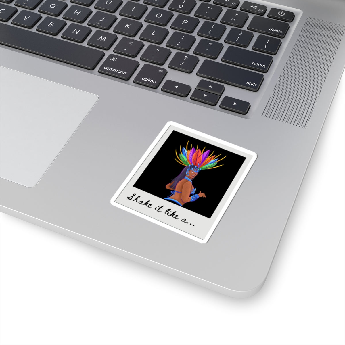 "Shake It Like a..." Kiss-Cut Sticker – Bold Carnival Samba Dancer Graphic – Vibrant Dance-Themed Vinyl Sticker for Laptops, Journals & Water Bottles
