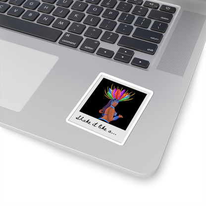 "Shake It Like a..." Kiss-Cut Sticker – Bold Carnival Samba Dancer Graphic – Vibrant Dance-Themed Vinyl Sticker for Laptops, Journals & Water Bottles