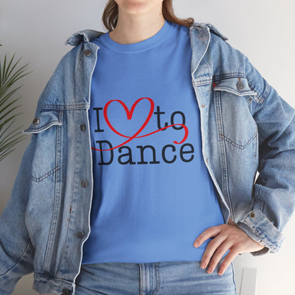 "I Love to Dance" Unisex Heavy Cotton Tee – Hand-Drawn Heart Graphic Dance Lover T-Shirt