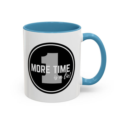 "One More Time is a Lie" Dance Quote Accent Coffee Mug – Bold Emblem Graphic Ceramic Cup