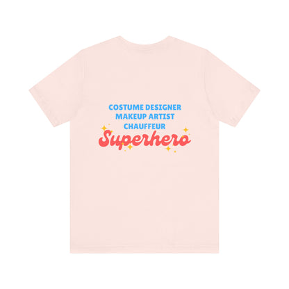 "Dance Mom” T-Shirt – Unisex Garment-Dyed Tee with Floral Dancer Graphic Front & Superhero Role List Back 🌸💪