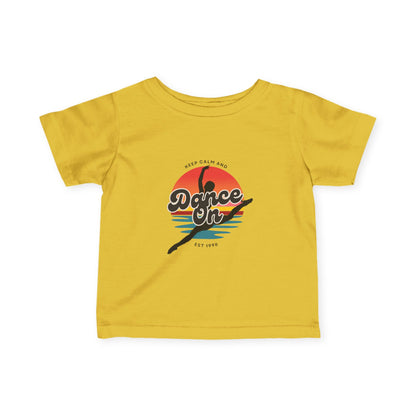"Keep Calm and Dance On" Retro Dance Graphic Infant Fine Jersey Tee – Cute Baby Dance T-Shirt for Future Tiny Dancers