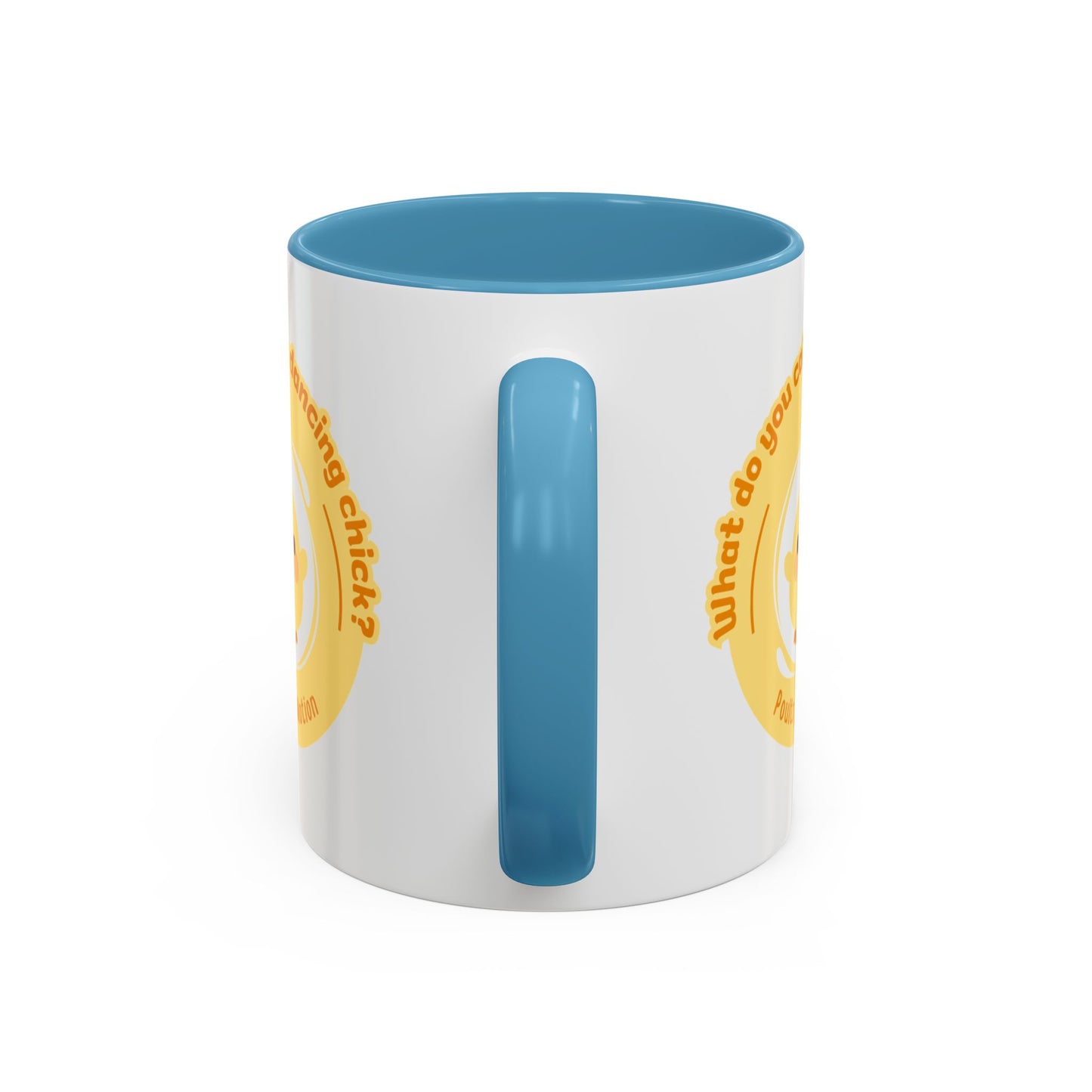 "What Do You Call a Dancing Chick? Poultry in Motion" Accent Coffee Mug – Funny Dance Pun Ceramic Mug for Dancers and Chick Enthusiasts