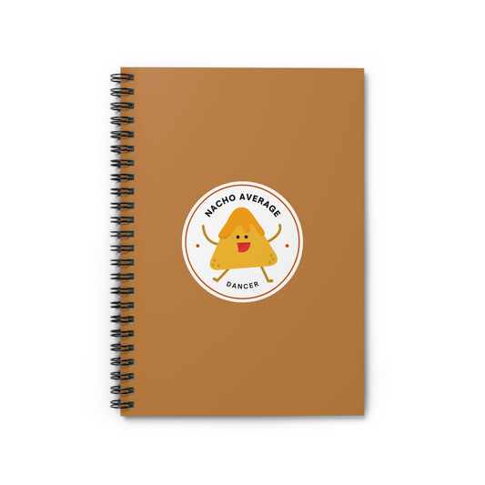 "Nacho Average Dancer" Spiral Notebook – Funny Dance Pun Journal with Cute Dancing Nacho Graphic for Dancers & Snack Lovers