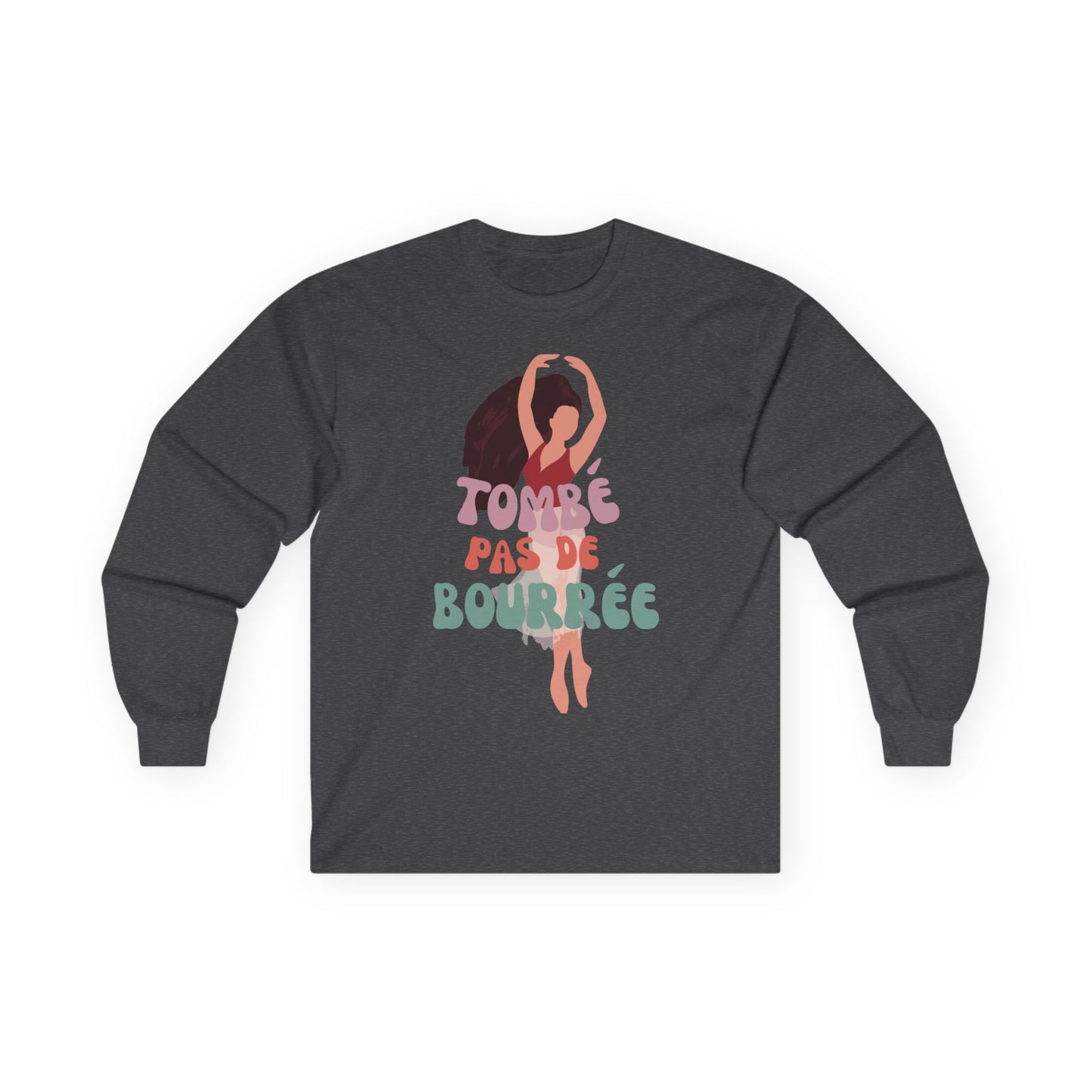 "Tombé Pas de Bourrée" Dance Long Sleeve Shirt – Unisex Ultra Cotton Tee with Bold Ballet Graphic