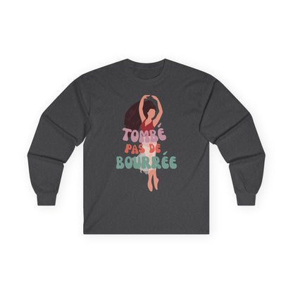 "Tombé Pas de Bourrée" Dance Long Sleeve Shirt – Unisex Ultra Cotton Tee with Bold Ballet Graphic