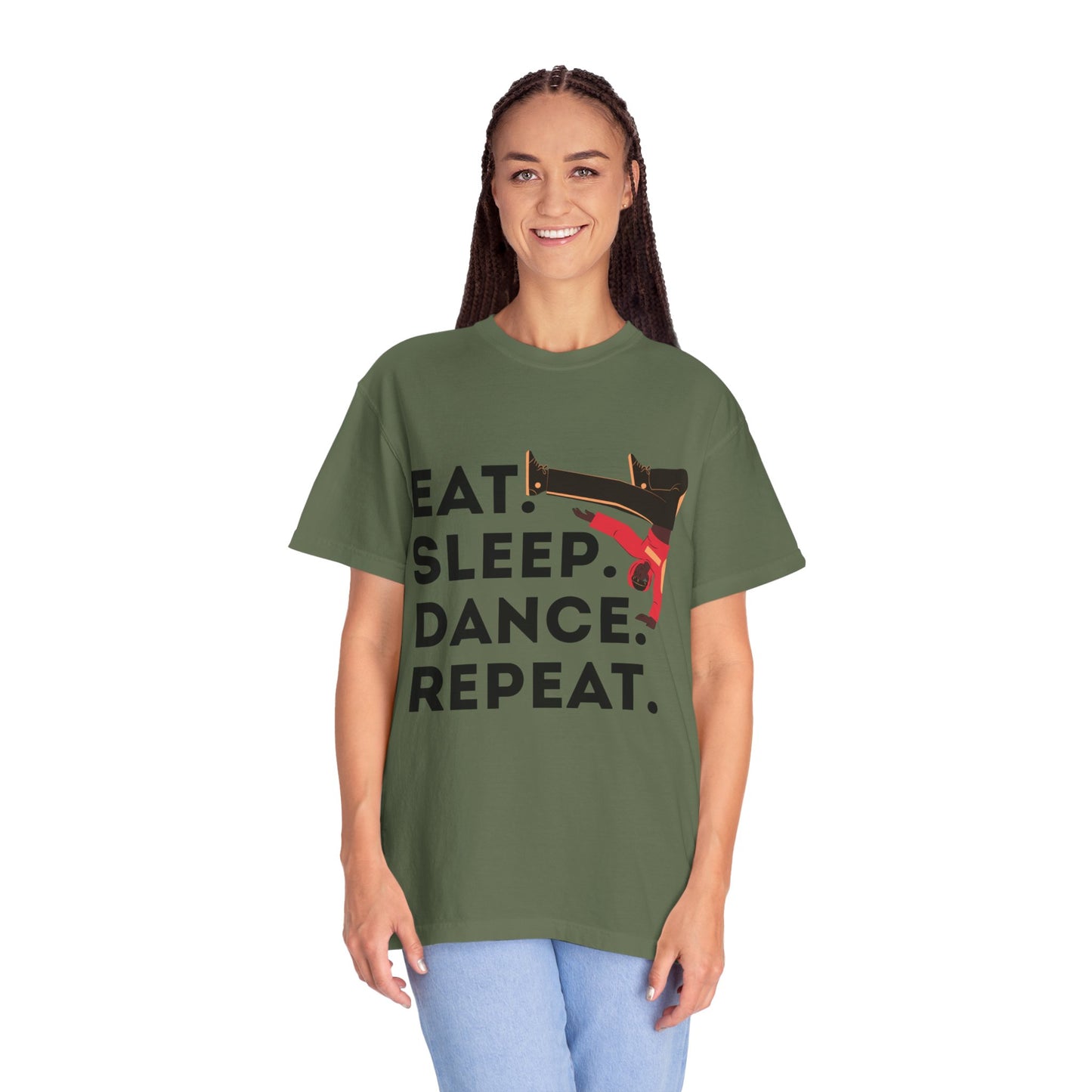 "Eat Sleep Dance Repeat" Unisex Garment-Dyed T-Shirt – Bold B-Boy Graphic Tee – Dance Lifestyle Shirt for Performers & Enthusiasts
